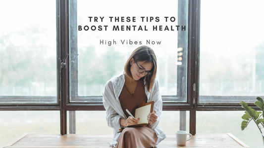 Try these Tips to boost Mental Health