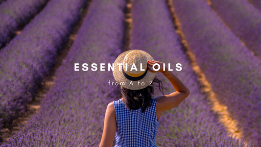 Essential Oils from A to Z