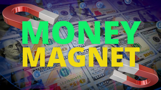 YOU are a MONEY Magnet! - Positive Affirmations
